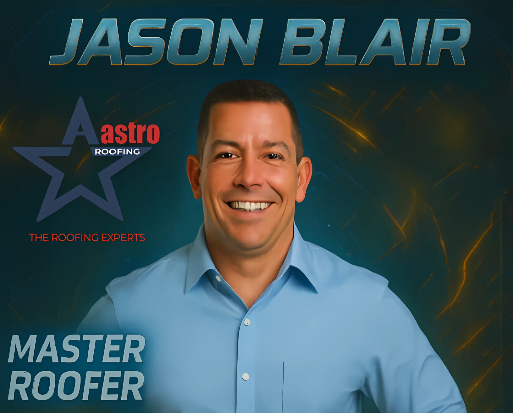 Jason Blair - Owner of Aastro Roofing Company